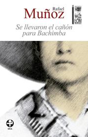 SE LLEVARON EL CAÑÓN PARA BACHIMBA